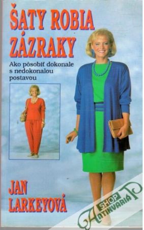 Šaty robia zázraky - Larkeyová jan