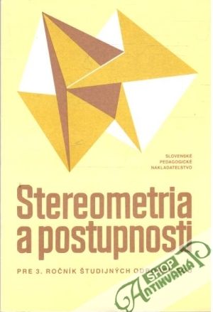 Stereometria a postupnosti - Kolektív autorov