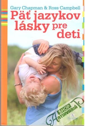 Päť jazykov lásky pre deti - Chapman Gary, Campbell Ross