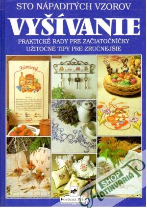 Sto nápaditých vzorov - Vyšívanie - Kolektív autorov
