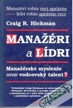 Manažéri a lídri - Hickman Craig R.