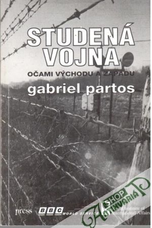 Studená vojna očami Východu a Západu - Partos Gabriel