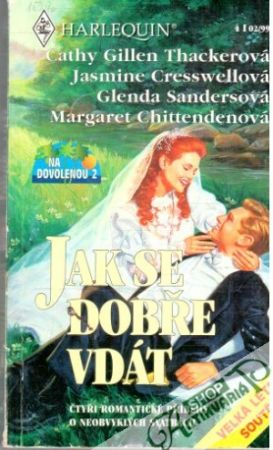 Jak se dobře vdát - Kolektív autorov