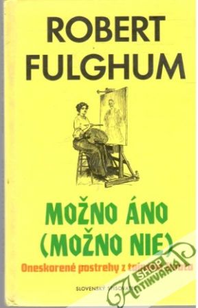 Možno áno (možno nie) - Fulghum Robert