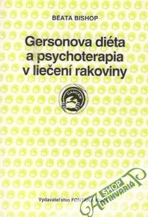 Gersonova diéta a psychoterapia v liečení rakoviny - Bishop Beata