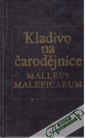 Kladivo na čarodějnice - Malleus maleficarum - Kolektív autorov