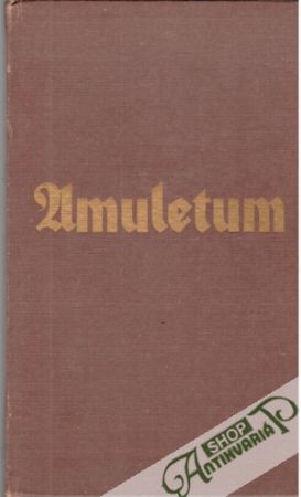 Amuletum alebo správa o more - Weber Ján