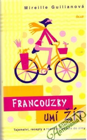 Francouzky umí žít - Guilianová Mireille