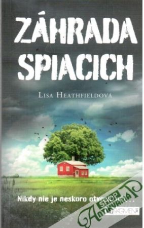 Záhrada spiacich - Heathfieldová Lisa