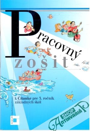 Pracovný zošit k čítanke pre 3. ročník ZŠ - Kolektív autorov