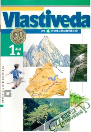 Vlastiveda pre 4. ročník ZŠ 1. diel - Kolektív autorov