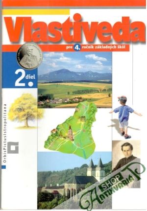 Vlastiveda pre 4. ročník ZŠ 2. diel - Kolektív autorov