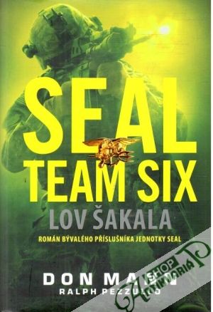 Seal team six - Lov šakala - Mann Don, Pezzullo Ralph