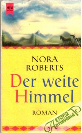 Der weite Himmel - Roberts Nora
