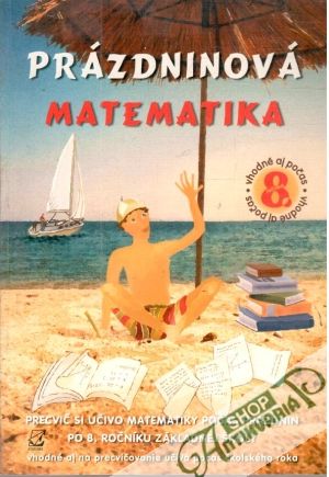 Prázdninová matematika 8. - Kolektív autorov
