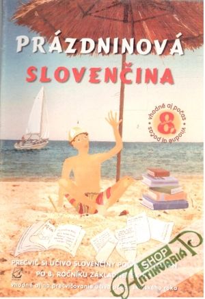 Prázdninová slovenčina 8. - Kolektív autorov
