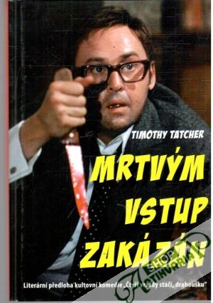 Mrtvým vstup zakázán - Tatcher Timothy