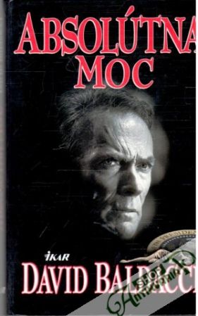 Absolútna moc - Baldacci David