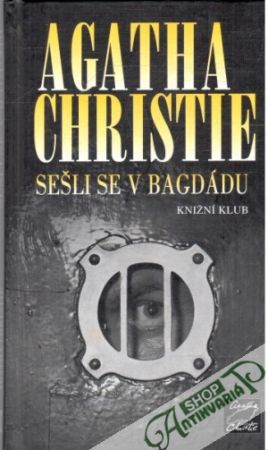 Sešli se v Bagdádu - Christie Agatha