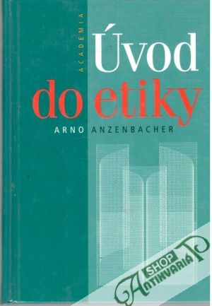 Úvod do etiky - Anzzenbacher Arno