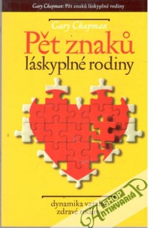 Pět znaku láskyplné rodiny - Chapman Gary