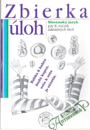 Zbierka úloh - slovenský jazyk pre 8. ročník ZŠ - Kolektív autorov