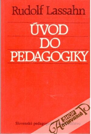 Úvod do pedagogiky - Lassahn Rudolf