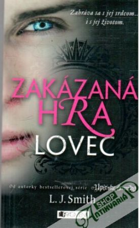 Zakázaná hra - Lovec - Smith L. J.
