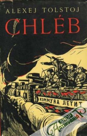 Chléb - Tolstoj Alexej
