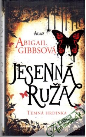 Jesenná ruža - Gibbsová Abigail