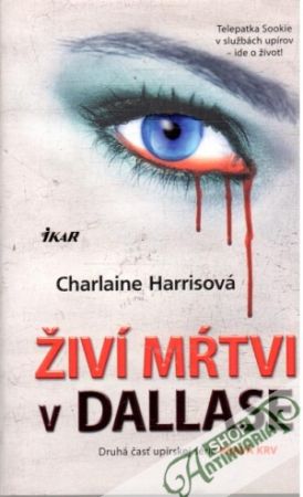 Živí mŕtvi v Dallase - Harrisová Charlaine