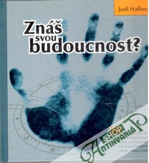 Znáš svou budoucnost? - Hallová Judi