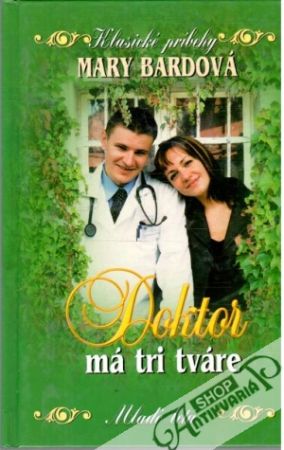 Doktor má tri tváre - Bardová Mary
