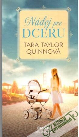 Nádej pre dcéru - Quinnová Tara Taylor
