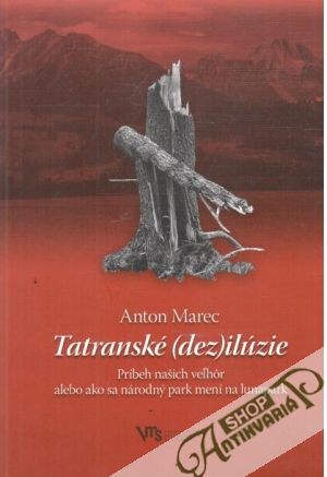 Tatranské (dez)ilúzie - Marec Anton