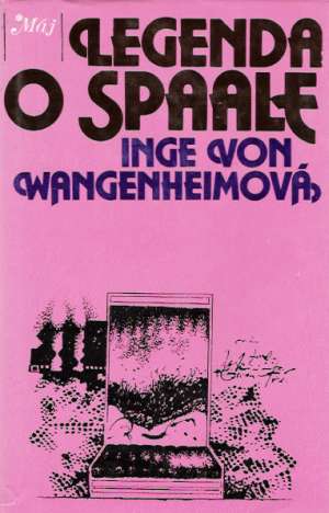 Legenda o Spaale - Wangenheimová Inge