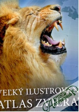 Veľký ilustrovaný atlas zvierat - Weldon Owen