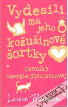Vydesili ma jeho kožušinové šortky - Rennison Louise