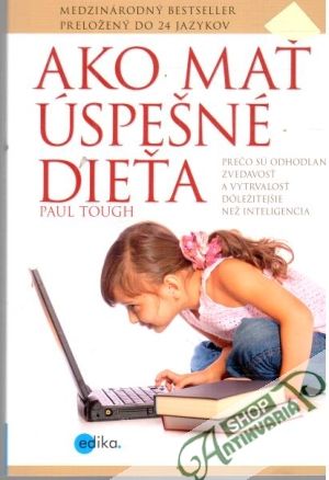 Ako mať úspešné dieťa - Tough Paul