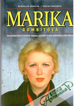 Marika Gombitová - Graclík Miroslav, Nekvapil Václav