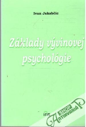 Základy vývinovej psychológie - Jakabčic Ivan
