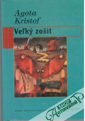 Veľký zošit - Kristof Agota