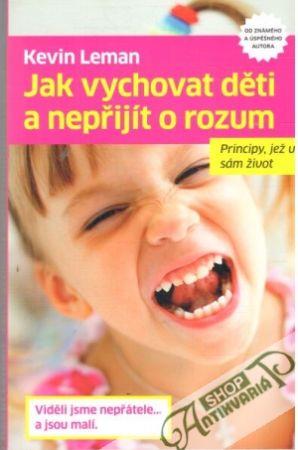 Jak vychovat děti a nepřijít o rozum - Leman Kevin