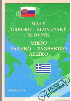 Malý grécko - slovenský slovník - Zozuľak Ján