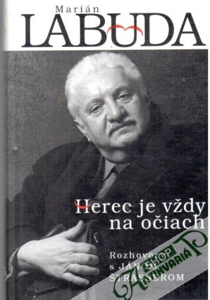 Herec je vždy na očiach - Labuda Marián