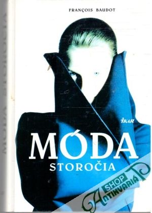 Móda storočia - Baudot Francois