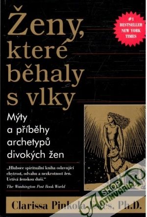 Ženy, které běhaly s vlky - Estés Clarissa Pinkola