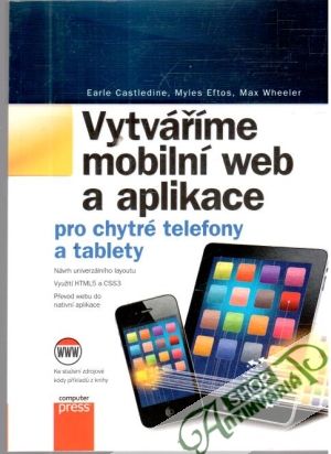 Vytváříme mobilní web a aplikace - Castledine, Eftos, Wheeler