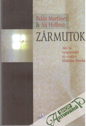 Zármutok - Martínez Pablo, Hullová Ali
