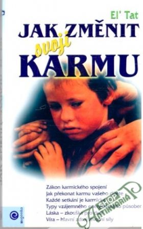 Jak změnit svoji karmu - Tat El